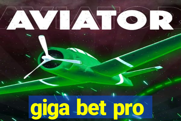 giga bet pro